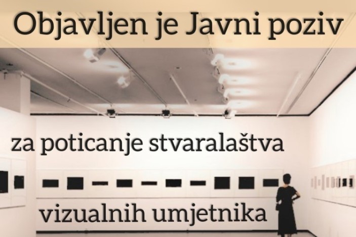 Ministarstvo kulture i medija raspisuje Javni poziv za poticanje stvaralaštva vizualnih umjetnika u 2021. godini