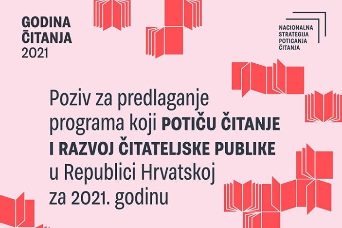 Javni poziv za predlaganje programa koji potiču čitanje i razvoj čitateljske publike u Republici Hrvatskoj za 2021. godinu
